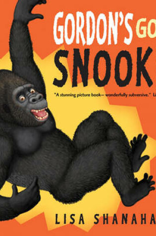 Cover of Gordon's Got a Snookie