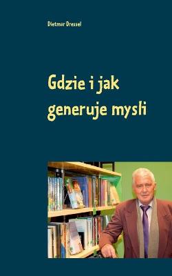 Book cover for Gdzie i jak generuje mysli