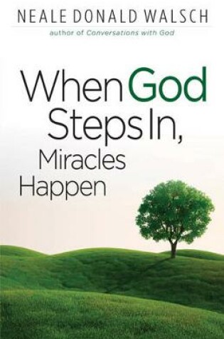 Cover of When God Steps in, Miracles Happen