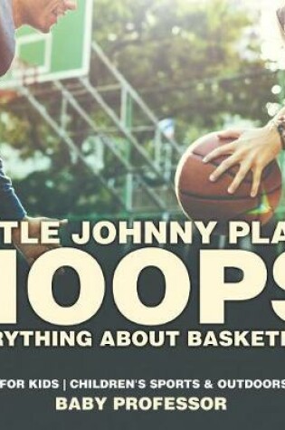 Cover of Little Johnny Plays Hoops