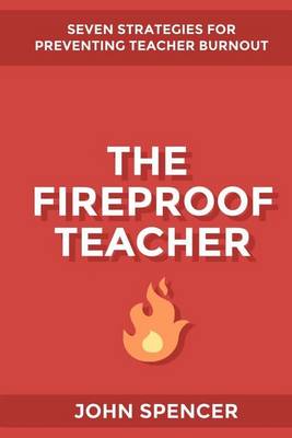 Book cover for The Fireproof Teacher