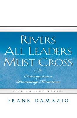 Book cover for Rivers All Leaders Must Cross