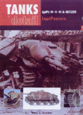 Cover of JGDPZ IV,V,VI and Hetzer Jagdpanzer