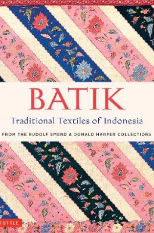 Cover of Batik, Traditional Textiles of Indonesia