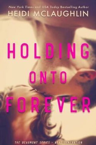 Cover of Holding Onto Forever