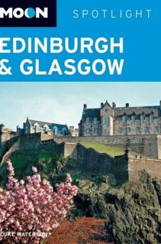 Cover of Moon Spotlight Edinburgh and Glasgow