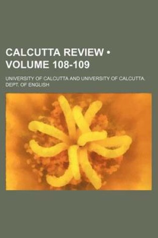 Cover of Calcutta Review (Volume 108-109)