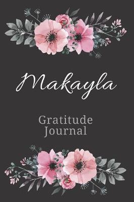 Cover of Makayla Gratitude Journal