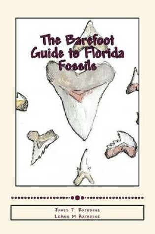 Cover of The Barefoot Guide to Florida Fossils