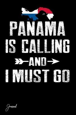 Book cover for Panama Is Calling and I Must Go Journal