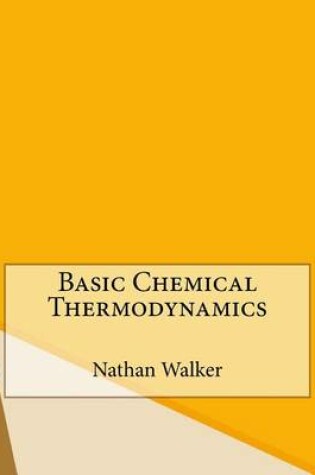 Cover of Basic Chemical Thermodynamics