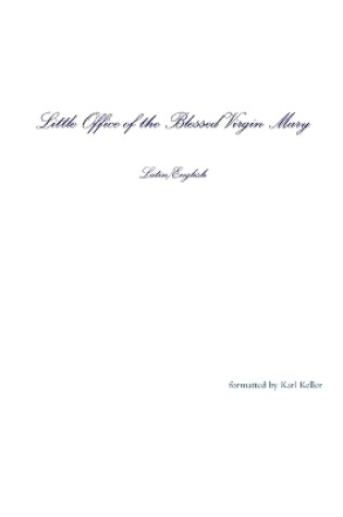 Cover of Little Office of the Blessed Virgin Mary Latin/English Paperback