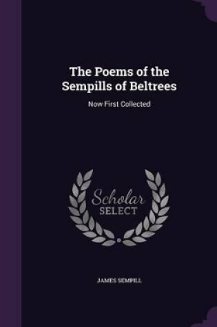 Cover of The Poems of the Sempills of Beltrees
