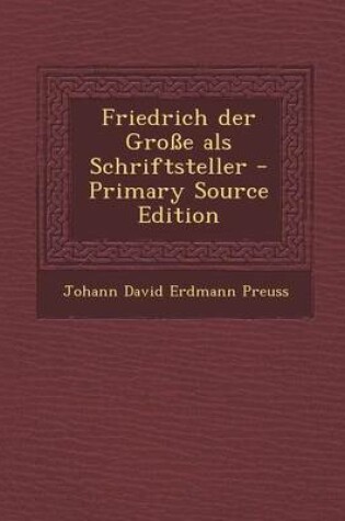 Cover of Friedrich Der Grosse ALS Schriftsteller