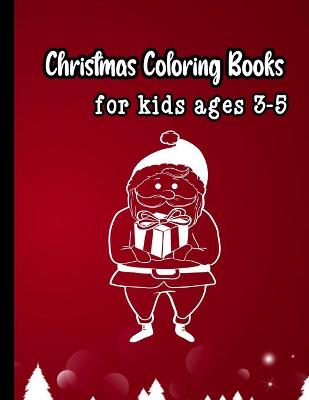 Book cover for Christmas coloring books for kids ages 3-5