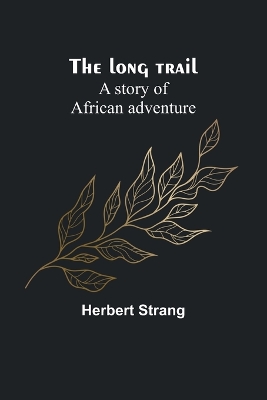 Book cover for The long trail