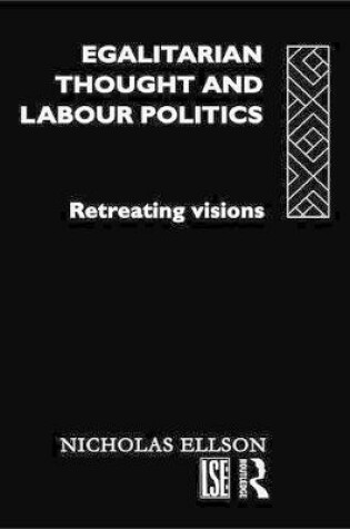 Cover of Egalitarian Thought and Labour Politics