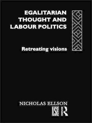 Book cover for Egalitarian Thought and Labour Politics