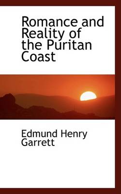 Book cover for Romance and Reality of the Puritan Coast