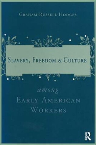 Cover of Slavery, Freedom & Culture