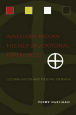 Cover of American Indian Higher Educational Experiences