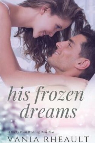 Cover of His Frozen Dreams