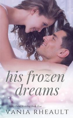 Book cover for His Frozen Dreams