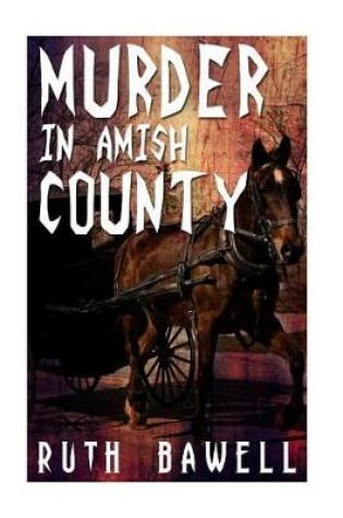 Cover of Murder in Amish County (Amish Mystery and Suspense)