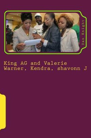 Cover of King AG and Valerie Warner, Kendra, Shavonn J