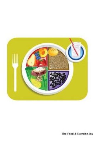 Cover of The Food & Exercise Journal - Food Tray Design