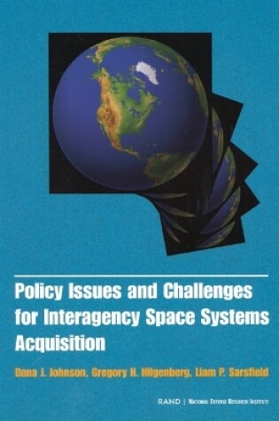 Cover of Policy Issues and Challenges for Interagency Space System Acquisition