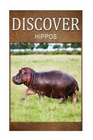 Cover of Hippos - Discover