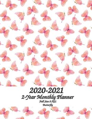 Book cover for 2020 - 2021 Butterfly Full Size 2-Year Monthly Planner 8.5x11