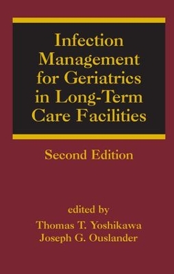 Book cover for Infection Management for Geriatrics in Long-Term Care Facilities
