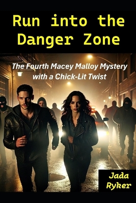 Cover of Run into the Danger Zone