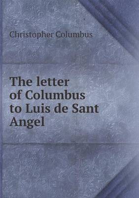 Book cover for The letter of Columbus to Luis de Sant Angel