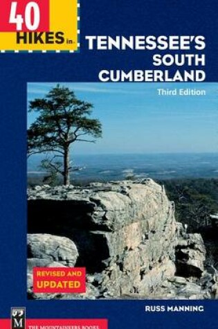 Cover of 40 Hikes in Tennessee's South Cumberland