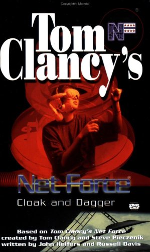 Cover of Tom Clancy's Net Force (Young Adult #17): Cloak and Dagger