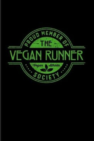 Cover of Proud Member Of The Vegan Runner Society Vegan Athlete