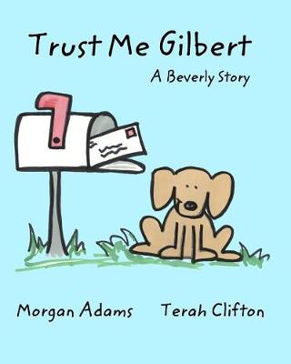 Book cover for Trust Me Gilbert