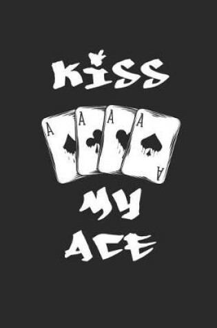 Cover of Kiss My Ace