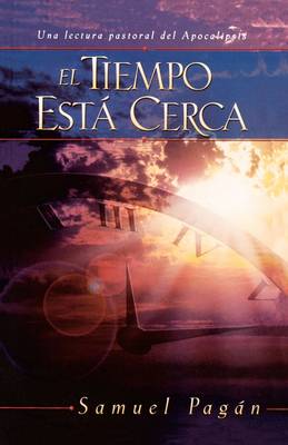 Book cover for El Tiempo Esta Cerca