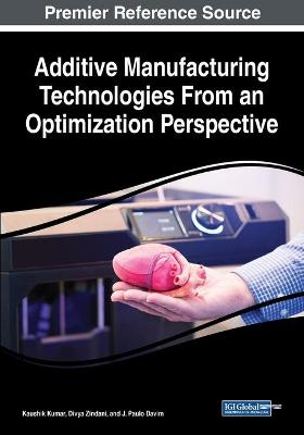 Book cover for Additive Manufacturing Technologies From an Optimization Perspective