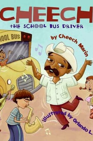 Cover of Cheech the School Bus Driver