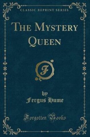 Cover of The Mystery Queen (Classic Reprint)