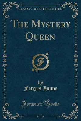 Book cover for The Mystery Queen (Classic Reprint)