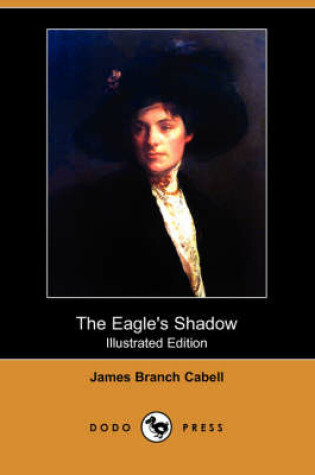 Cover of The Eagle's Shadow(Dodo Press)