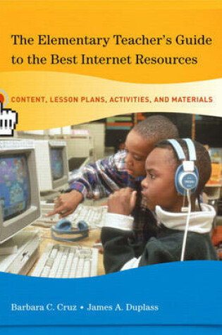 Cover of The Elementary Teacher's Guide to the Best Internet Resources