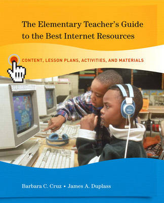 Book cover for The Elementary Teacher's Guide to the Best Internet Resources