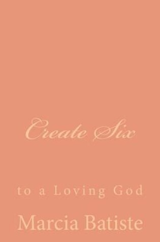 Cover of Create Six